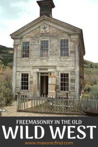 Freemasonry in the old wild west