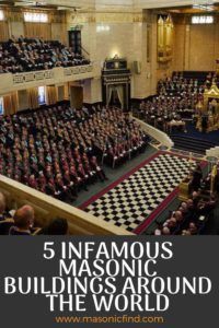 5 Infamous Masonic Buildings Around The World