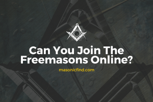 Can You Join The Freemasons Online?