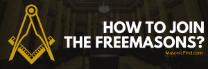How To Join The Freemasons 2018 Guide
