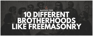10 different brotherhoods like freemasonry