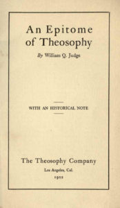 An Epitome of Theosophy - W Q Judge - 1922.pdf (page 1 of 33) 2019-01-26 07-15-14