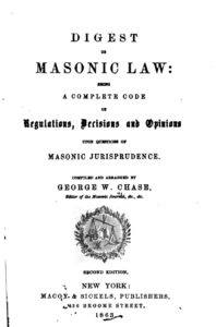 Digest of Masonic Law - George Chase - 1863.pdf (page 1 of 462) 2019-01-26 07-22-13