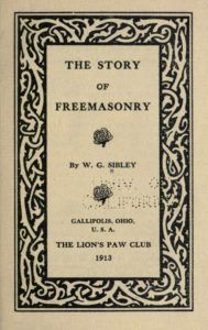 The Story of Freemasonry - W G Sibley - 1913.pdf (page 1 of 114) 2019-01-26 07-31-32
