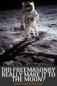 Did Freemasonry Really Make It To The Moon?