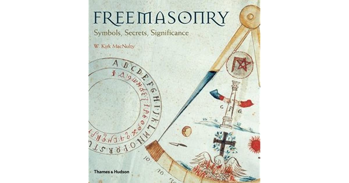 Freemasonry- Symbols, Secrets, Significance