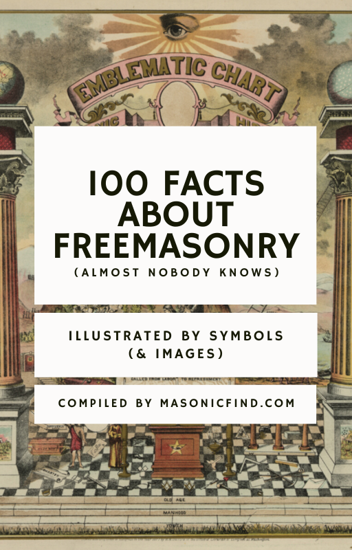 100 amazing facts about freemasonry almost nobody knows
