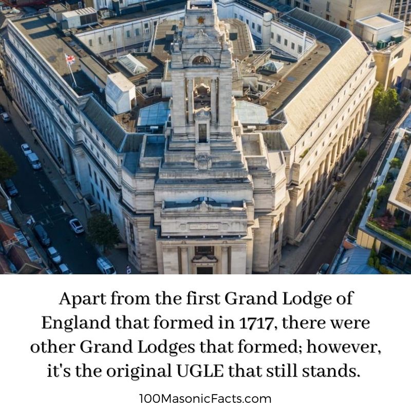Apart from the first Grand Lodge of England that formed in 1717, there were other Grand Lodges which formed; however, it's the original UGLE that still stands.