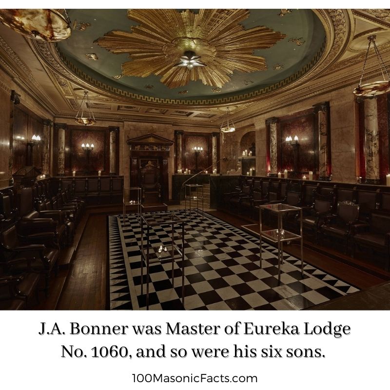 J.A. Bonner was Master of Eureka Lodge No. 1060, and so were his six sons.