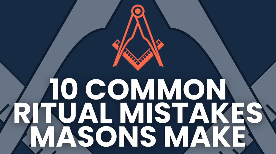 common masonic ritual mistakes