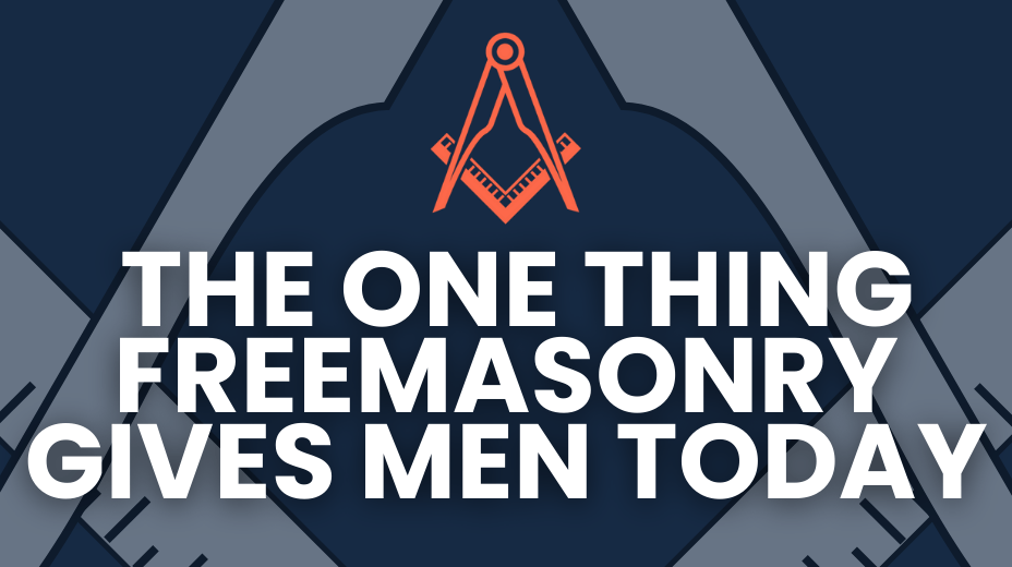 the one thing freemasonry gives back